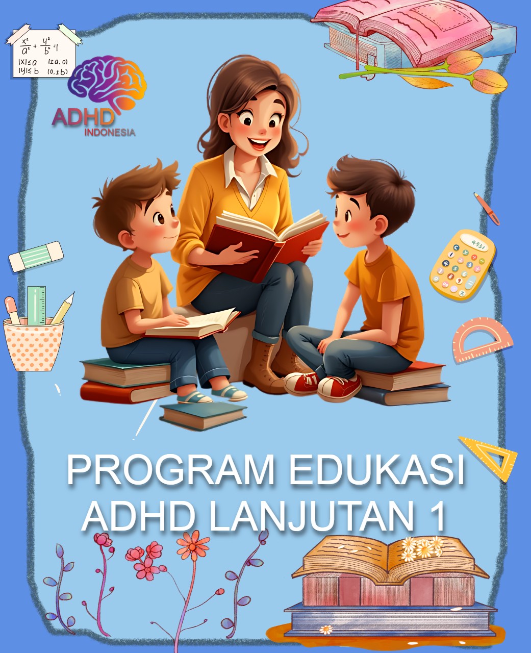 Program ADHD Indonesia Kabupaten Pasaman Barat Edukasi Lanjutan Tahap 1 untuk Orang Tua